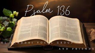 El Shaddai Vocal Group and Friends - Psalm 136 [Official video]