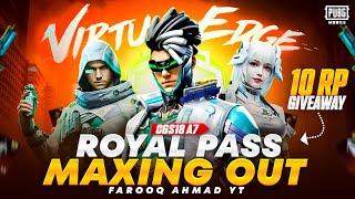 C6S18 A7 Royal Pass Maxing out | 10 RP Giveaway |  PUBG MOBILE 