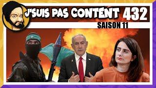 PALESTINE, "OPPOSITION 2.0" & ECOLOS A GOGO ! [J'suis pas content ! #432]