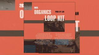 [Free] Larry June x The Alchemist Loop Kit - "Organics" (20) | Hip Hop, Soulful, Vintage, Rap