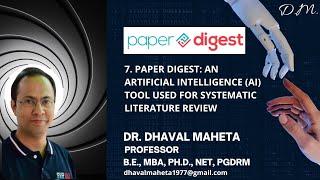 7. Paper Digest: An AI tool used for Systematic Literature Review || Dr. Dhaval Maheta