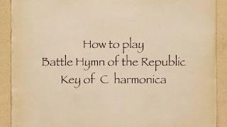 How to play, Battle Hymn of the Republic on harmonica