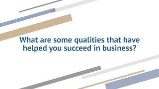 Career Insights - Qualities to Succeed in Business