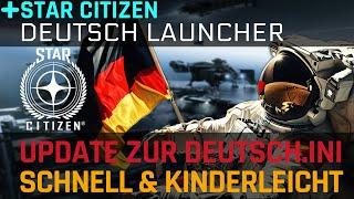 Star Citizen  UPDATE ZUR DEUTSCH.INI ⬛🟥🟨 ganz einfach mit dem DE-Launcher SC auf Deutsch spielen