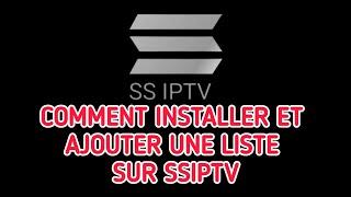 Comment installer/ajouter une playlist au lecteur SS IPTV sur votre téléviseur