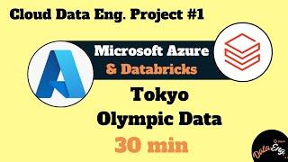 Part 1 - Azure End-To-End Data Engineering in 30 min | Project Olympic Data Analytics