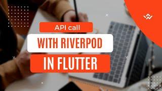 API Call with Riverpod - Flutter tutorial