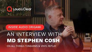 Inside Audio Origami | Interview with MD Stephen Cosh on Tonearms & Vinyl Replay