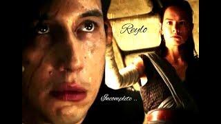 Reylo ~ Incomplete