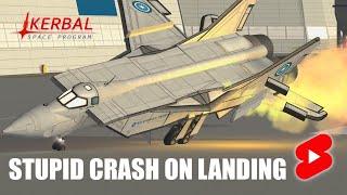 Kerbal Space Program: Stupid crash on landing!