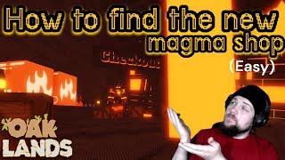 How to find the New Magma Shop! (OAKLANDS)