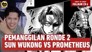 FULLRAWA CHAPTER 6 RAGNAROK SPIN OF DEWA VS DEWA || PEMANGGILAN RONDE 2 SUN WUKONG VS PROMETHEUS