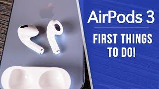 AirPods 3 - First 12 Things To Do!