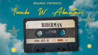 Riderman - Iwabo w' abasitari ( Official Audio)