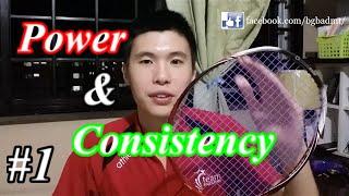 How to Get Power and Consistency in Your Shots | BG Badminton