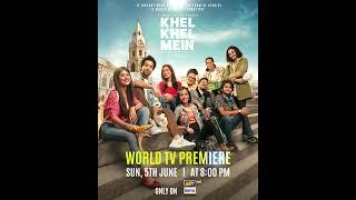 Watch the world TV premiere of "Khel Khel Mein" - A mega-hit, Tomorrow at 8 PM,only on #ARYDigital !