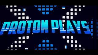 Proton Plays Roblox Intro Entry