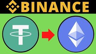 How To Convert USDT To ETH On Binance