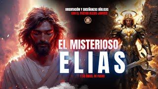 El Misterioso Profeta Elias / maestro Ramon Cabral y Pastor Alexis Janvier (CCD)