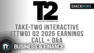 Take-Two Interactive (TTWO) Q2 2025 Earnings Call + Q&A