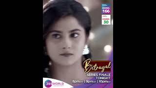 Zee World: Betrayal | Series Finale TONIGHT