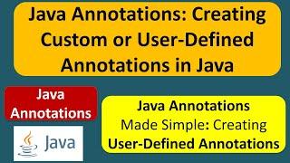 Java Annotations Tutorial: Creating Custom or User-Defined Annotations in Java | Annotations in java