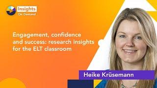 Engagement, confidence and success: research insights for the ELT classroom with Heike Krüsemann