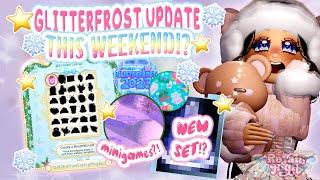 ALERT GLITTERFROST UPDATE THIS WEEKEND!? | Royale High Glitterfrost