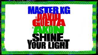 Master KG & David Guetta - Shine Your Light [Feat Akon] (Official Lyrics Video)