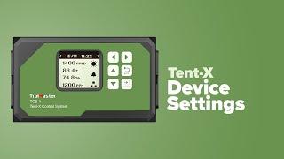 Tent X - Device Settings