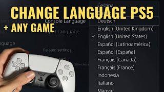 How to Change Language in PS5 Menu + Change Language in Any Game (Which Has No Settings)