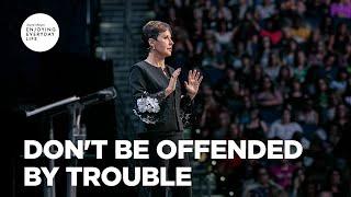 Don't Be Offended by Trouble | Enjoying Everyday Life | Joyce Meyer