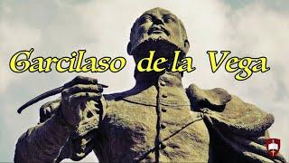 Garcilaso de la Vega. La espada y la pluma