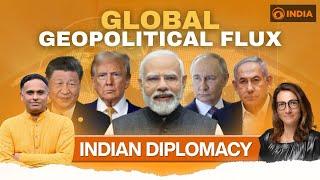 Indian Diplomacy: Global Geopolitical Flux