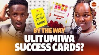 By The Way, Ulitumiwa success cards? - BTW Ep 36