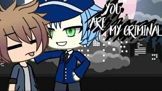 You are my criminal ||Gacha Life|| Мини-фильм || Gay love story || На русском ||