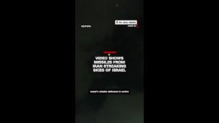 Video shows missiles from Iran streaking skies of Israel