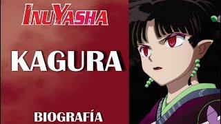 KAGURA | Biografía | Inuyasha