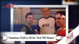 Unutulmaz 70 80 ve 90 lar TRT Yerli Dizileri