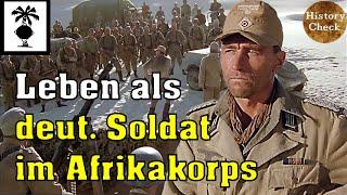 Wie war das Leben als deutscher Soldat im Afrikakorps des zweiten Weltkrieges?