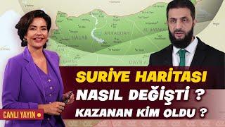 SURİYE HARİTASI NASIL DEĞİŞTİ ? KAZANAN KİM OLDU ?