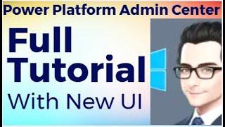 Power Platform Admin Center Full Tutorial With New UI | Complete Guide to Power Platform Management