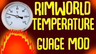 Rimworld Mod Guide: Temperature Gauge Mod! Rimworld Mod Showcase