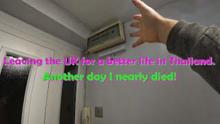 Leaving the UK for a better life in Thailand EP 17. Nearly had a fatal accident!