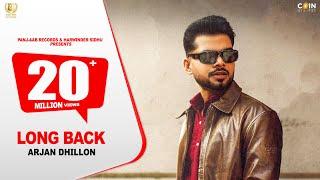 Arjan Dhillon : Long Back (Official Video) | New Punjabi Song 2023 | Latest Punjabi Songs 2023