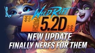 NEW UPDATE! FINALLY NERFS FOR OP CHAMPIONS IN PATCH 5.2D | RiftGuides | WildRift