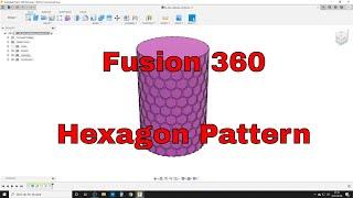 Fusion 360 - Hexagon Pattern on a Cylinder using Emboss