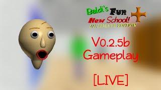 [LIVE] BFNS+ Ultimate Edition V0.2.5b (Baldi's Basics Mod)