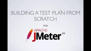 JMeter - Buiding a test plan from scratch