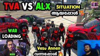 TVA VS ALX SITUATION ആയപ്പോൾ VASU ANNAN CITY ൽ വന്നപ്പോൾ WAR LOADING.. | TVA